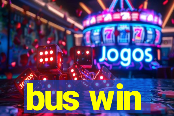 bus win